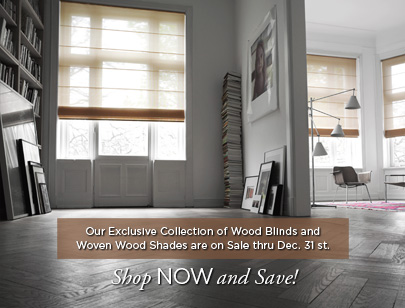  Woven Wood Shades & Wood Blinds are on sale until the end of December