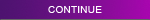 CONTINUE