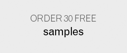 ORDER 30 FREE SAMPLES
